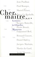 Cher Maître - Lettres à Charles Maurras  