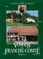 Les Vosges et la Franche Comté  