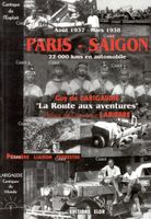 Paris-Saïgon - La Route aux aventures - 2 - Cantique de l´exploit  
