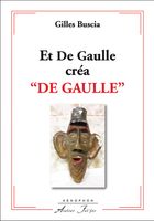 Et De Gaulle créa "DE GAULLE"  