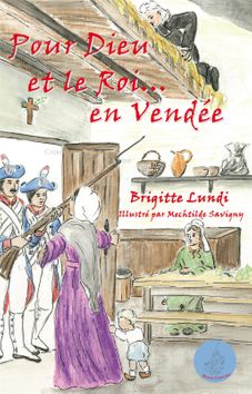 Pour Dieu et le Roi... en Vendée - T 01 (1re édition)