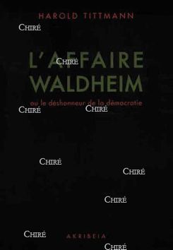 L´affaire Waldheim ou le déshonneur de la démocratie