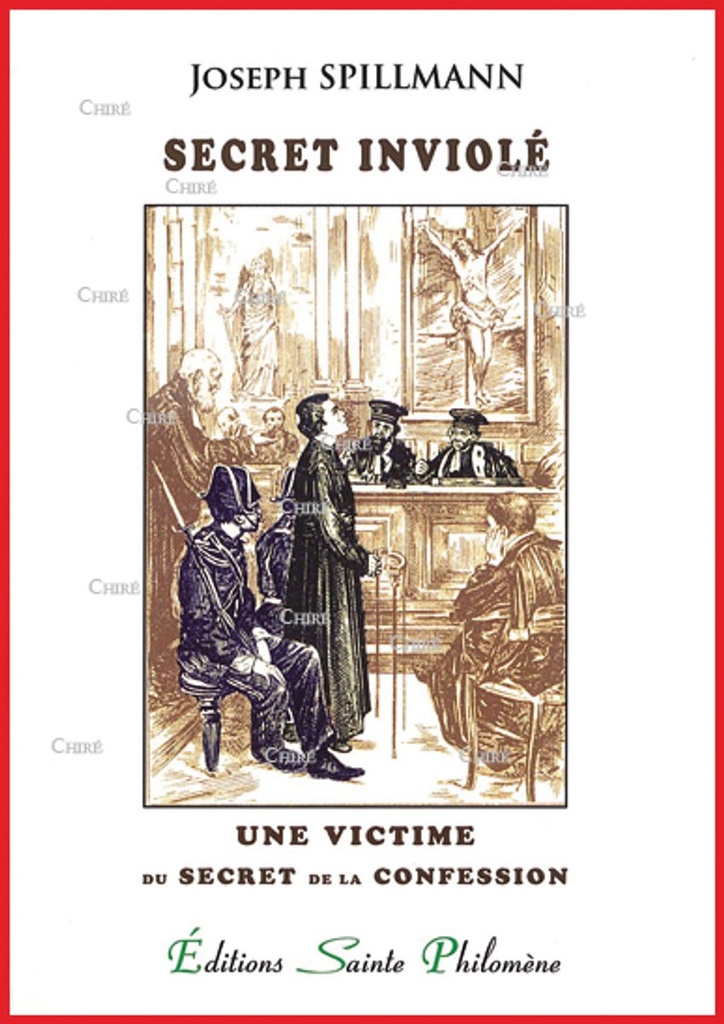 Secret inviolé - Une victime du secret de la confession