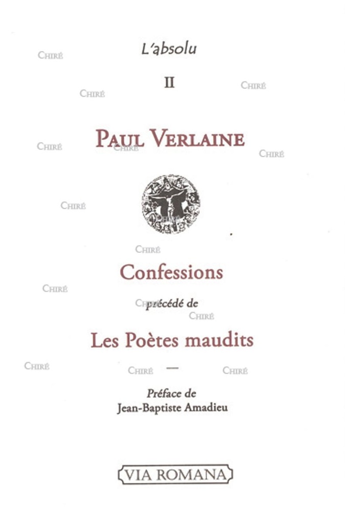 Confessions précédé de Les Poètes maudits